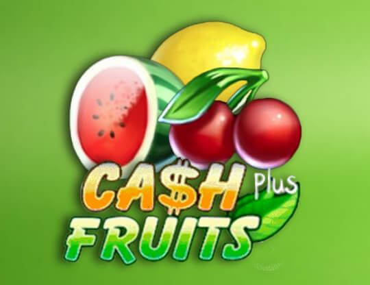 Cash Fruits Plus